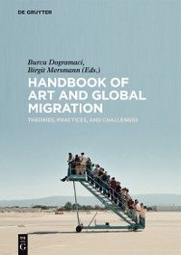 Handbook of Art and Global Migration photo №1