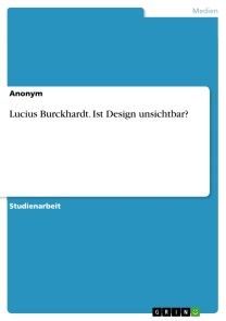 Lucius Burckhardt. Ist Design unsichtbar? Foto №1
