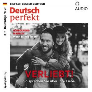 Deutsch lernen Audio - Verliebt! So sprechen Sie über die Liebe Foto 1