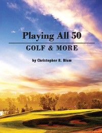 Playing All 50 - Golf & More photo №1