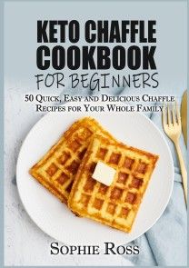 Keto Chaffle Cookbook for beginners photo №1