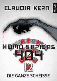 Homo Sapiens 404 Band 12: Die ganze Scheiße Foto 2