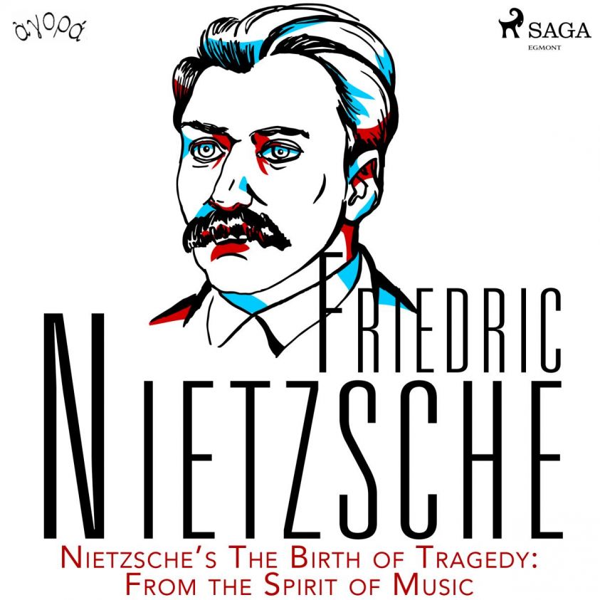 Nietzsche's The Birth of Tragedy: From the Spirit of Music photo 2