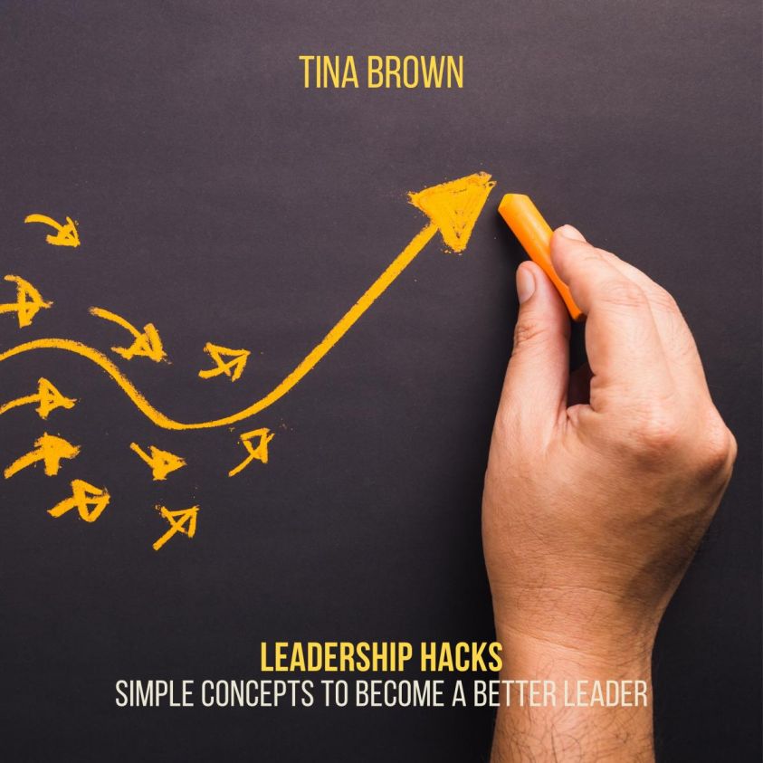 Leadership Hacks: Simple Concepts to Become a Better Leader photo 2