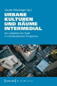Urbane Kulturen und Räume intermedial Foto №1