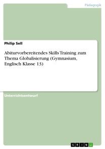 Abiturvorbereitendes Skills Training zum Thema Globalisierung (Gymnasium, Englisch Klasse 13) Foto №1
