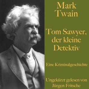 Mark Twain: Tom Sawyer, der kleine Detektiv Foto 1
