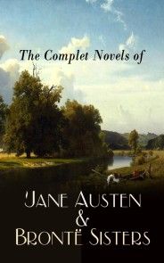 The Complete Novels of Jane Austen & Brontë Sisters photo №1