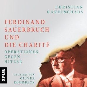 Ferdinand Sauerbruch und die Charité Foto №1