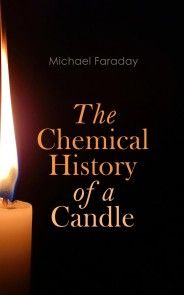 The Chemical History of a Candle photo №1