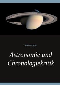 Astronomie und Chronologiekritik Foto №1