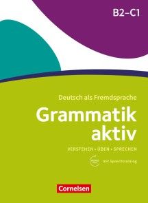 Grammatik aktiv / B2/C1 - Üben, Hören, Sprechen Foto №1