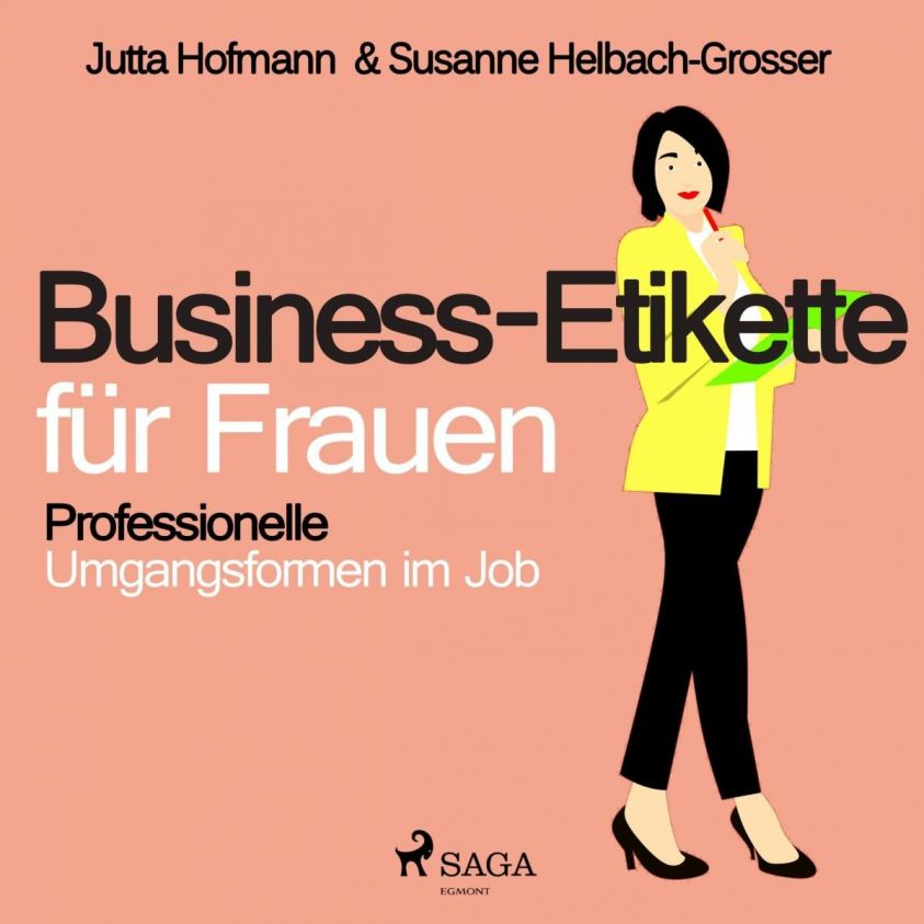 Business-Etikette für Frauen - Professionelle Umgangsformen im Job (Ungekürzt) Foto №1