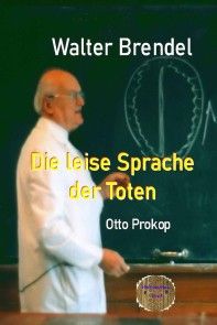 Die leise Sprache der Toten - Otto Prokop Foto №1