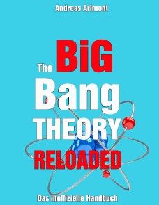 The Big Bang Theory Reloaded - das inoffizielle Handbuch zur Serie Foto №1