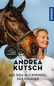 Andrea Kutsch - Aus dem Blickwinkel des Pferdes Foto №1