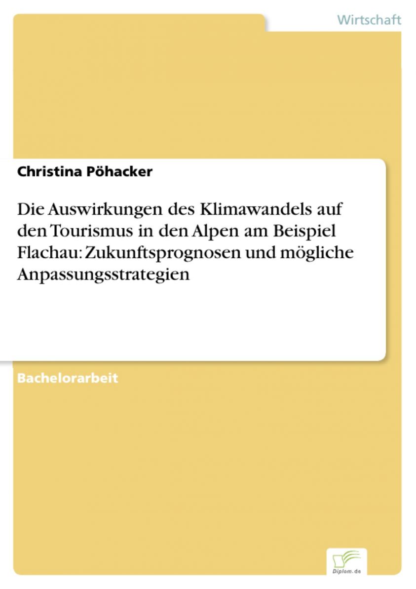 Die Auswirkungen des Klimawandels auf den Tourismus in den Alpen am Beispiel Flachau: Zukunftsprognosen und mögliche Anpassungsstrategien Foto №1