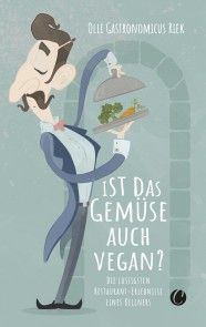 Ist das Gemüse auch vegan? Skurrile Geschichten aus dem Restaurant Foto №1