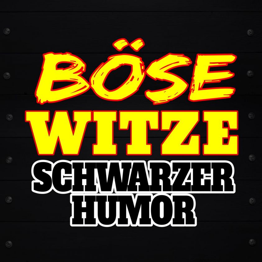 Böse Witze - Schwarzer Humor Foto 2