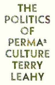 The Politics of Permaculture photo №1