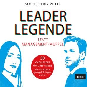 Leader-Legende statt Management-Muffel Foto 1