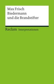 Interpretation. Max Frisch: Biedermann und die Brandstifter Foto №1