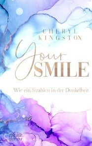Your Smile - Wie ein Strahlen in der Dunkelheit Foto №1