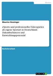 eSports und professionelles Videospielen als eigene Sportart in Deutschland. Zukunftschancen und Entwicklungspotenzial Foto №1