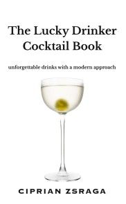 The Lucky Drinker Cocktail Book photo №1