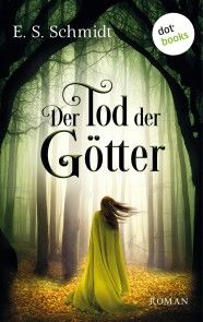 Der Tod der Götter - Die Chroniken der Wälder: Band 3 Foto №1