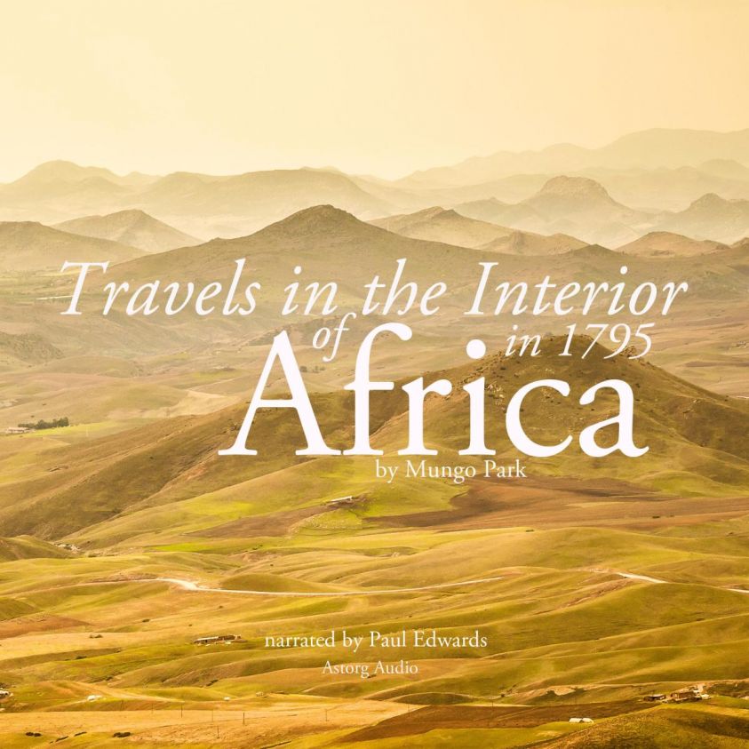 Travels in the interior of Africa in 1795 by Mungo Park, the explorer photo 2
