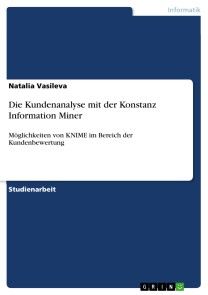 Die Kundenanalyse mit der Konstanz Information Miner Foto №1