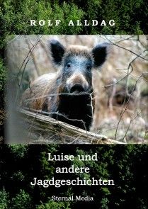 Luise und andere Jagdgeschichten Foto №1