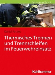 Thermisches Trennen und Trennschleifen im Feuerwehreinsatz Foto №1