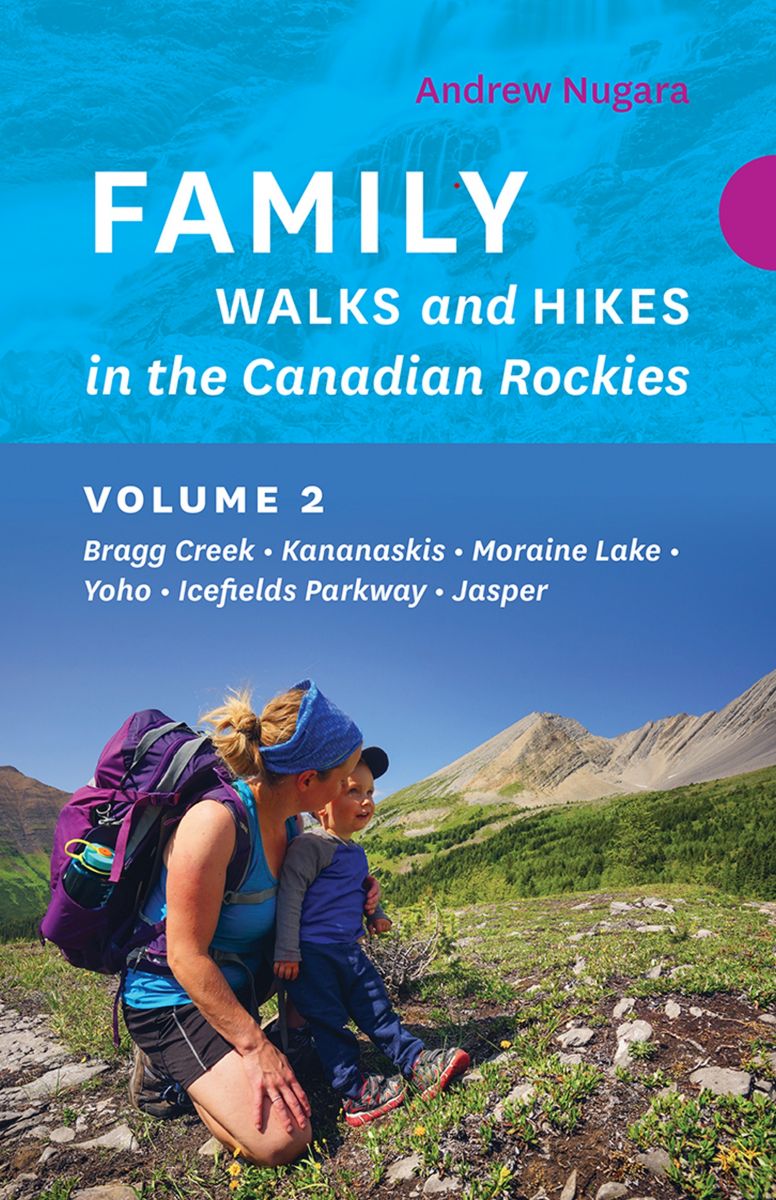 Family Walks and Hikes in the Canadian Rockies - Volume 2 photo №1