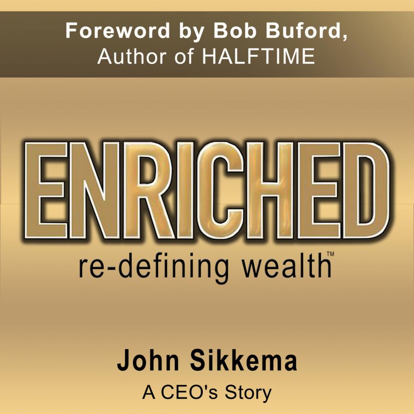 Enriched, Re-Defining Wealth photo 2