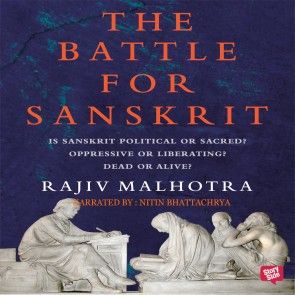 Battle For Sanskrit : Is Sanskrit Political or Sacred? Oppressive or Liberating? Dead or Alive? photo №1