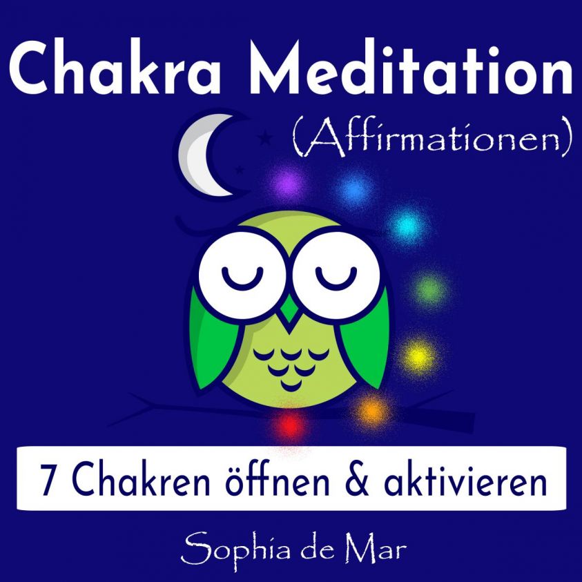 Chakra Meditation (Affirmationen) - 7 Chakren öffnen & aktivieren Foto 2