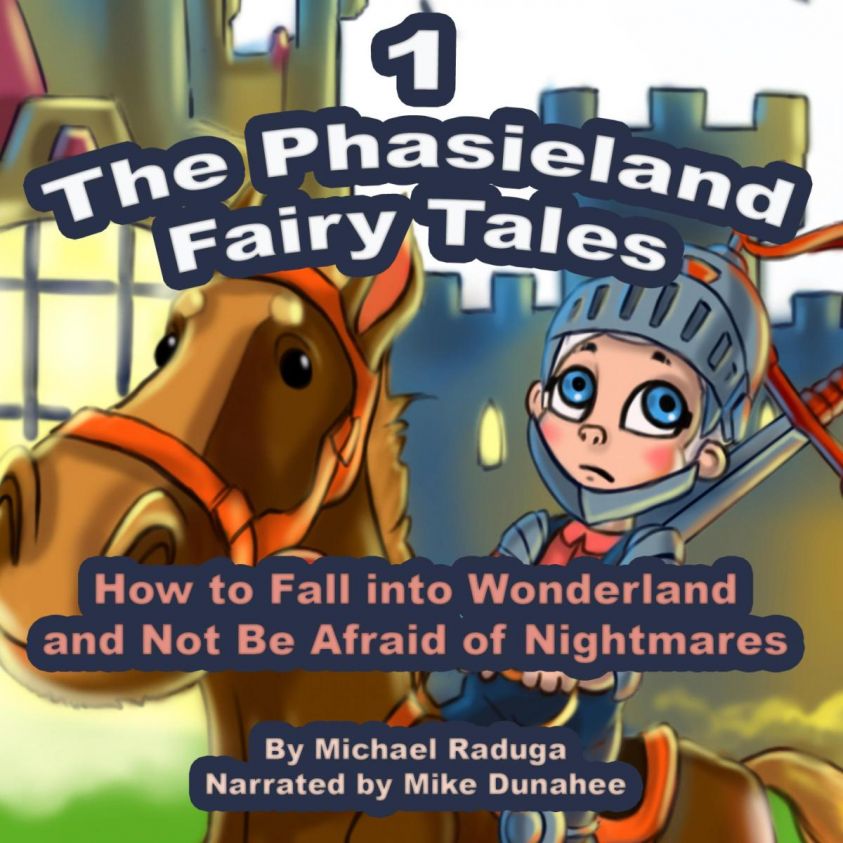 The Phasieland Fairy Tales (How to Fall into Wonderland and Not Be Afraid of Nightmares), Vol. 1 photo 2