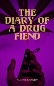 The Diary of a Drug Fiend photo №1