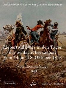 Liebertwolkwitz in den Tagen der Schlacht bei Leipzig vom 14. bis 18. Oktober 1813 Foto №1