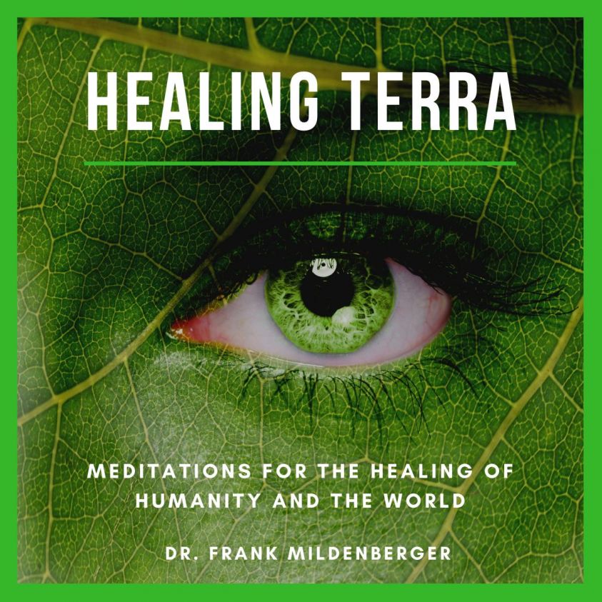 Healing Terra - Meditations for the Healing of Humanity and the World Foto 1