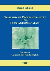 Systemische Professionalität und Transaktionsanalyse Foto 2