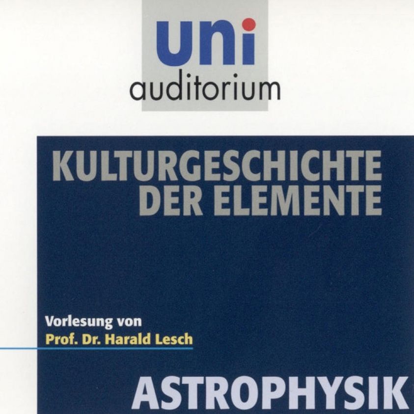 Astrophysik: Kulturgeschichte der Elemente Foto 2