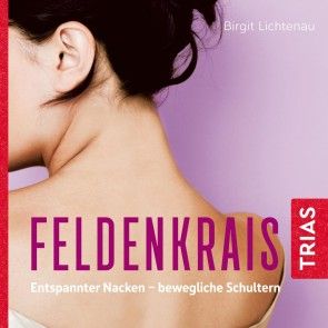 Feldenkrais: Entspannter Nacken - bewegliche Schultern (Hörbuch) Foto №1