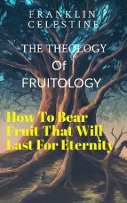 The Theology of Fruitology photo №1