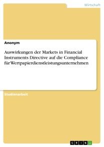 Auswirkungen der Markets in Financial Instruments Directive auf die Compliance für Wertpapierdienstleistungsunternehmen photo №1
