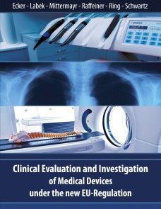 Clinical Evaluation and Investigation of Medical Devices under the new EU-Regulation photo №1