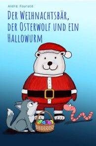 Der Weihnachtsbär, der Osterwolf und ein Hallowurm Foto №1