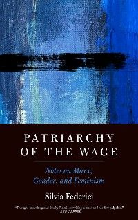 Patriarchy Of The Wage photo №1